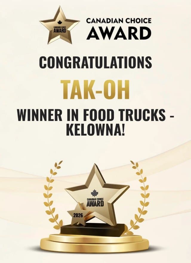 Canadian Choice Award 2026 badge: a gold star trophy with a maple leaf, inside a laurel wreath, reading 'Congratulations Tak-Oh, winner in Food Trucks - Kelowna'